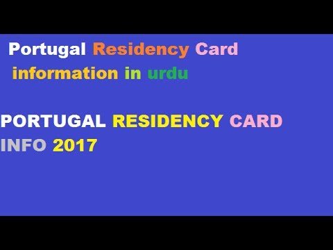 PORTUGAL RESIDENCY CARD INFORMATION IN URDU # PORTUGAL RESIDENCY CARD INFO 2017