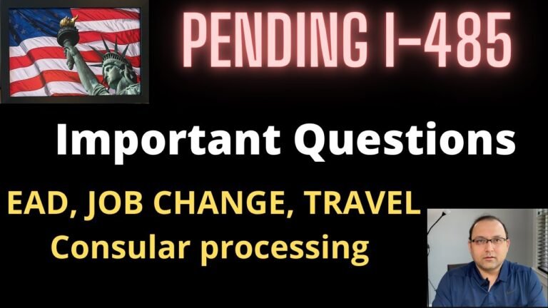 Pending I 485 Adjustment of status – Important questions answered