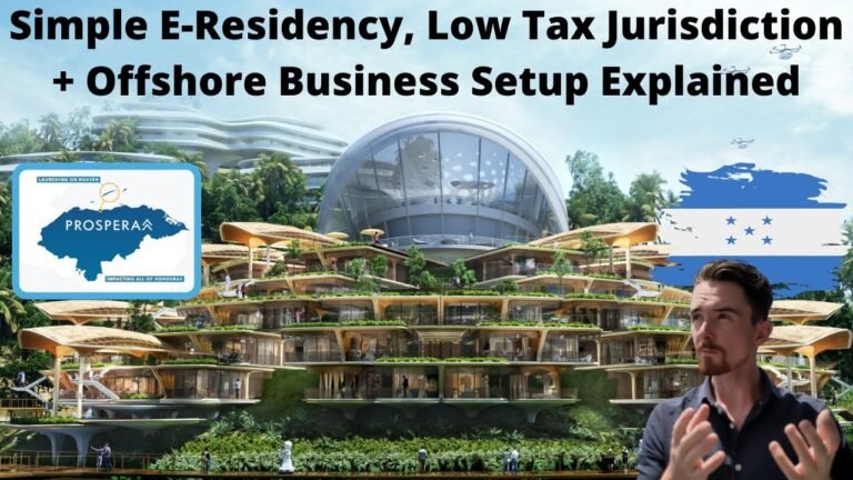 Prospera, Honduras Update: E-Residency, Offshore Business, Real Estate & Low Tax Structure Explained