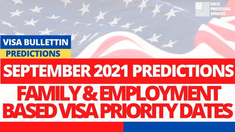 September Visa Bulletin 2021 Predictions | EB2, EB3, Family Based Final & Filing Date Predictions