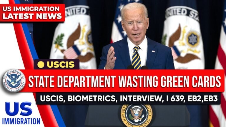 US Immigration : State Department Wasting Green Cards | USCIS, Biometrics, Interview, I 639, EB2,EB3