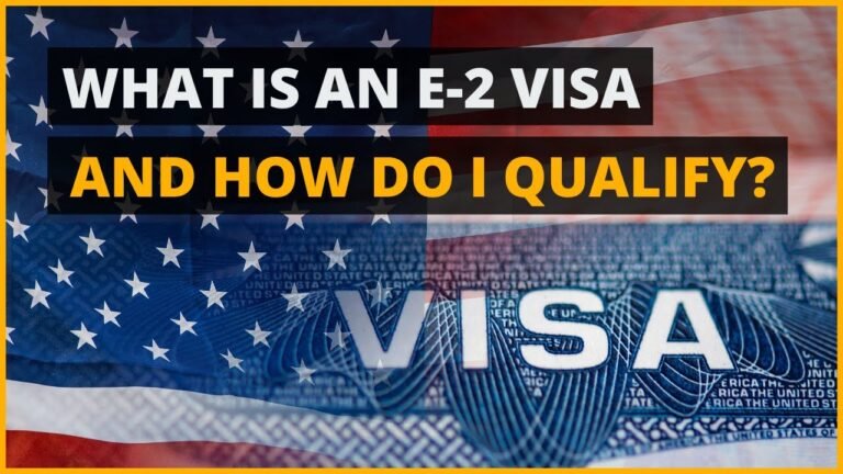 What is an E-2 visa and how do I qualify?