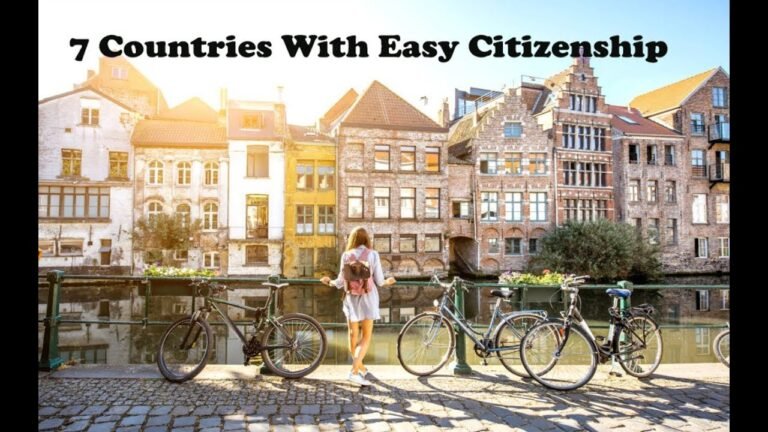 7 Countries With Easy Citizenship