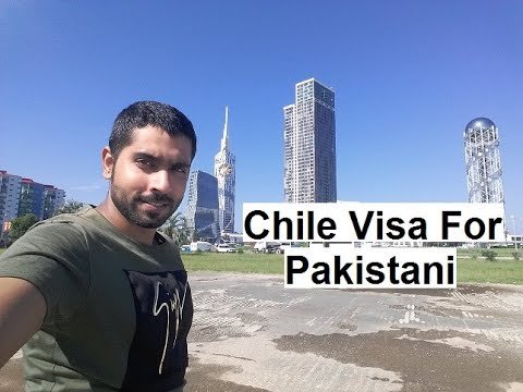 Chile Visa for Pakistani || Complete Detail about Chile