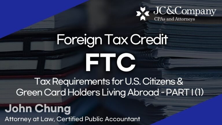 [ENG]FTC – Tax Requirements for U.S. Citizens & Green Card Holders Living Abroad – Part I (1)