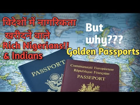 Golden Passports || Overseas Citizenship || India & Nigeria Tops the chart