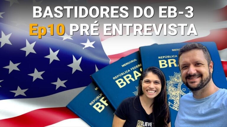 Green Card USA – Ep10 Pré Entrevista – Bastidores do Visto EB-3