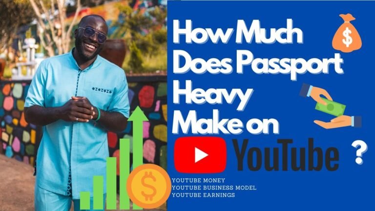 How Much Does Passport Heavy Make on YouTube