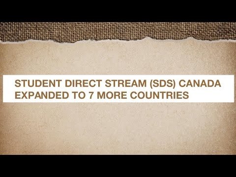 Student Direct Stream (SDS) Canada Expanded To 7 More Countries