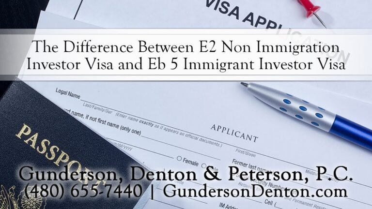 The Difference Between E2 Non Immigration Investor Visa and Eb 5 Immigrant Investor Visa