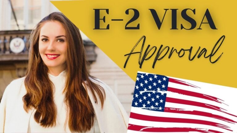 3 Tips How to Get Your E2 Visa Approved