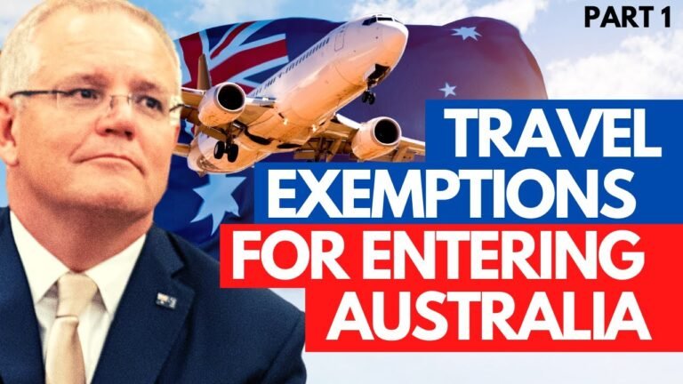 AUSTRALIA TRAVEL & BORDER UPDATES: UPDATES ON AUSTRALIAN TRAVEL EXEMPTIONS | PART 1 AUSTRALIA TRAVEL & BORDER UPDATES: UPDATES ON AUSTRALIAN TRAVEL EXEMPTIONS | PART 1