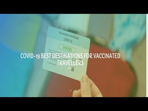 Best European Destinations for vaccinated travelers with vaccine passport or vaccination certificate