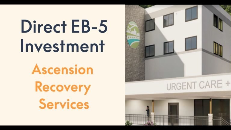 (CLOSED) New $500,000 EB-5 investment in addiction treatment: Ascension Recovery Services