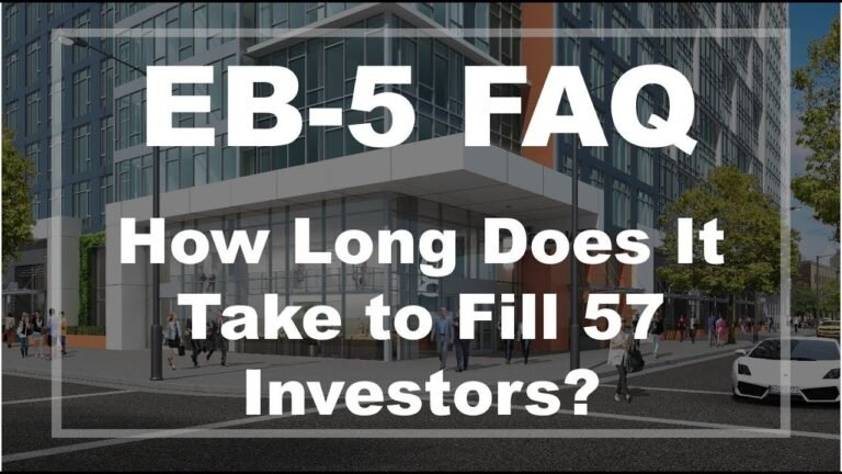 EB-5 FAQ: How Long Does it Take to Fill 57 Investor Spots?