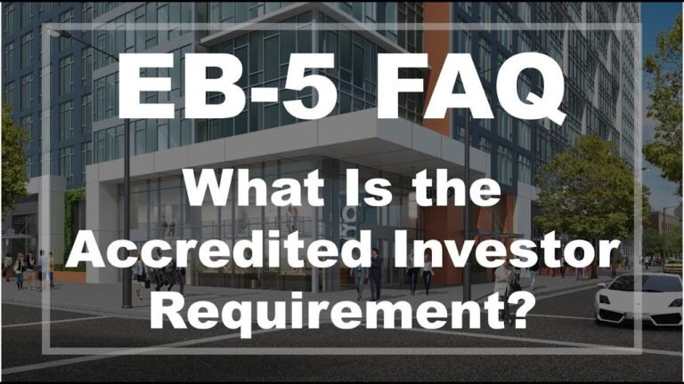 EB-5 FAQ: What Is the Accredited Investor Requirement?