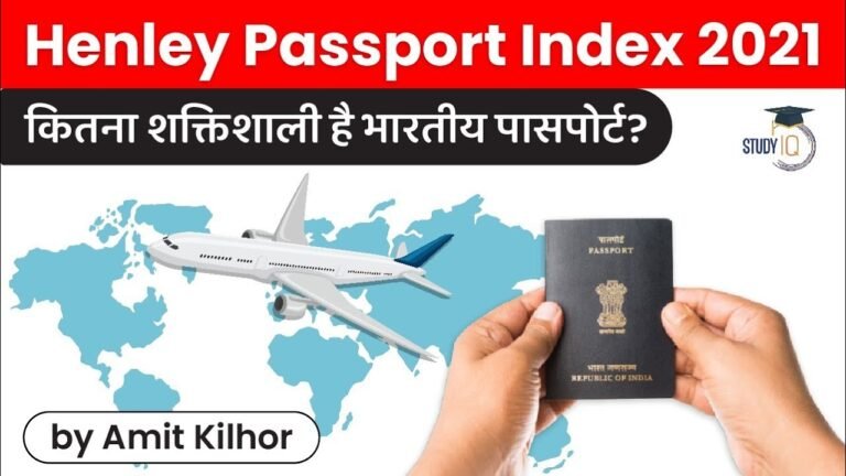 Henley Passport Index 2021 – Facts about World’s Most Powerful Passports, India at 90th sport | UPSC