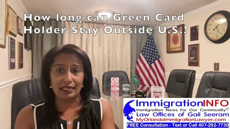 How long Green Card Holder stay Outside U.S.? – Immigration Lawyer Gail Seeram – #GailLaw