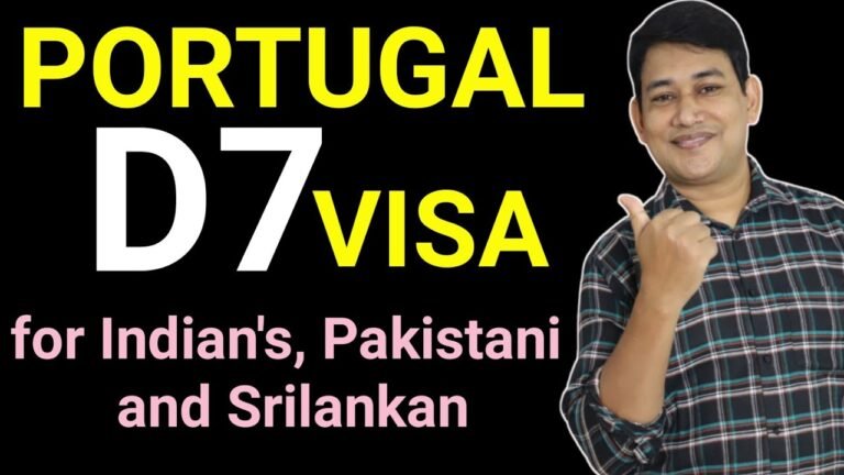 How to Get PORTUGAL D7 Visa for INDIAN, PAKISTANI, SRILANKAN and BANGLADESHI Citizens