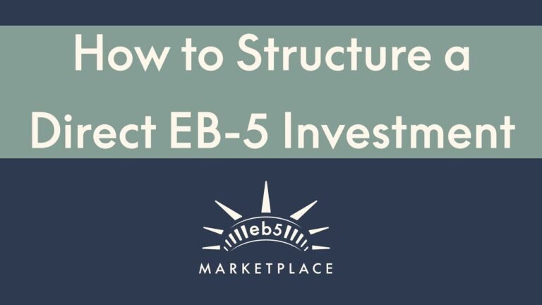 How to Structure a Direct EB-5 Investment