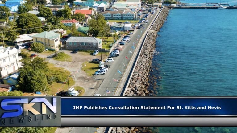 IMF Publishes Consultation Statement For St  Kitts and Nevis
