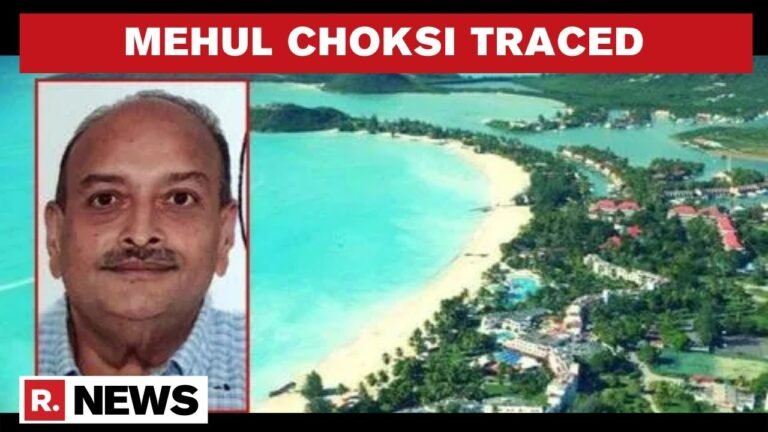 Mehul Choksi Found: India In Touch With Antigua & Dominica Government | Sources