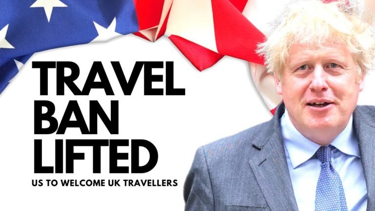 TRAVEL BAN ON UK TRAVELLERS LIFTED | US BORDER OPEN FOR UK TRAVELLERS