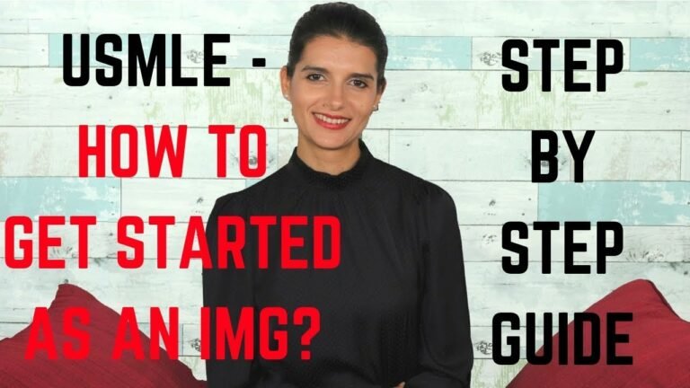 USMLE –  HOW TO GET STARTED AS AN IMG – STEP BY STEP GUIDE