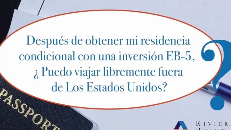 Visas EB 5 | Derechos de Viajar con Residencia Condicional