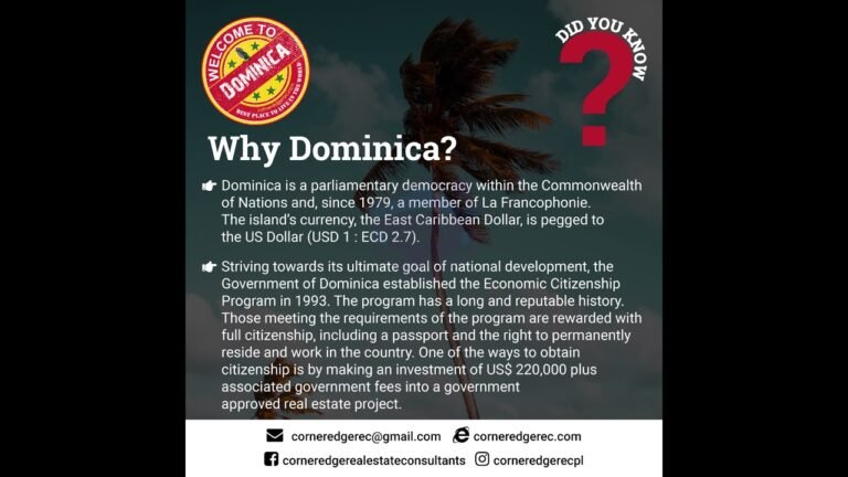 Why Dominica, Life In Dominica, Why Invest In Dominica Citizenship Investment Program