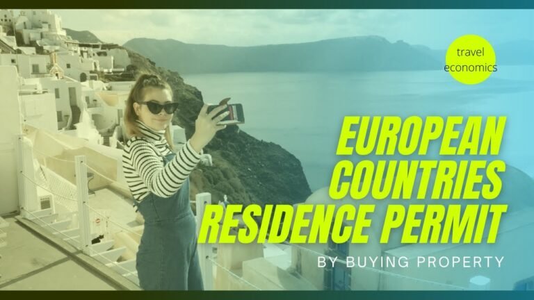 6 European Countries Residence Permits by Buying Property