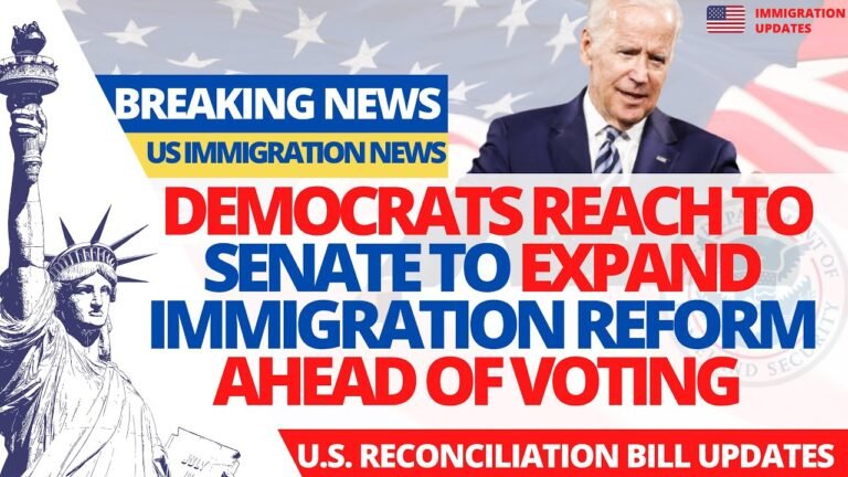 BREAKING Immigration News: Democrats Reach to Senate to Expand Immigration Reform Ahead of Voting