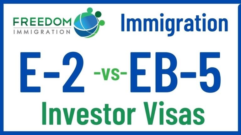 E2 vs EB5 – 7 Differences Between These Immigration Investor Visas