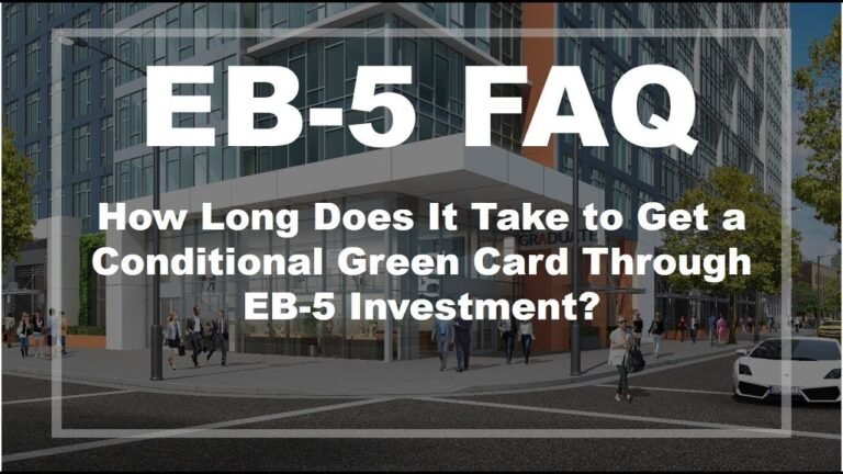 EB-5 FAQ: How Long Does It Take to Get a Conditional Green Card Through  EB-5 Investment?