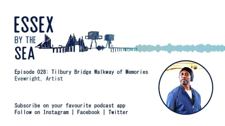 Episode 028: Tilbury Bridge Walkway of Memories