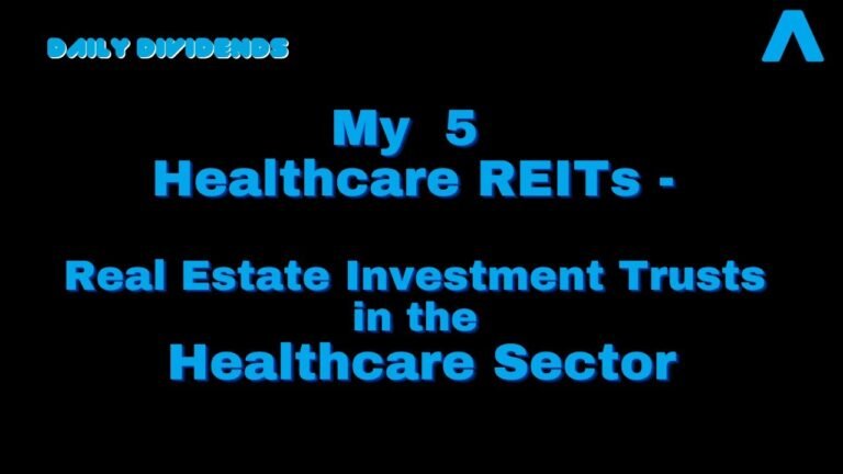 Healthcare REITs – My 5  Real Estate Investment Trusts in the Healthcare Sector