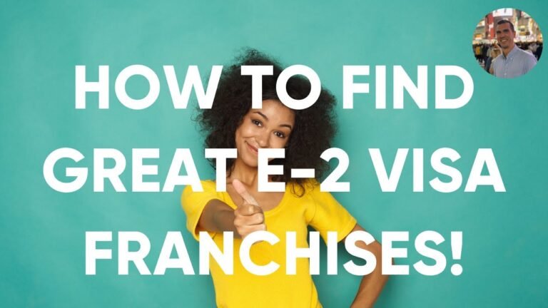 How to Find Great E-2 Visa Franchises!