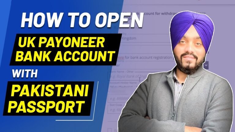 How to Open UK Payoneer Bank Account with Pakistani Passport