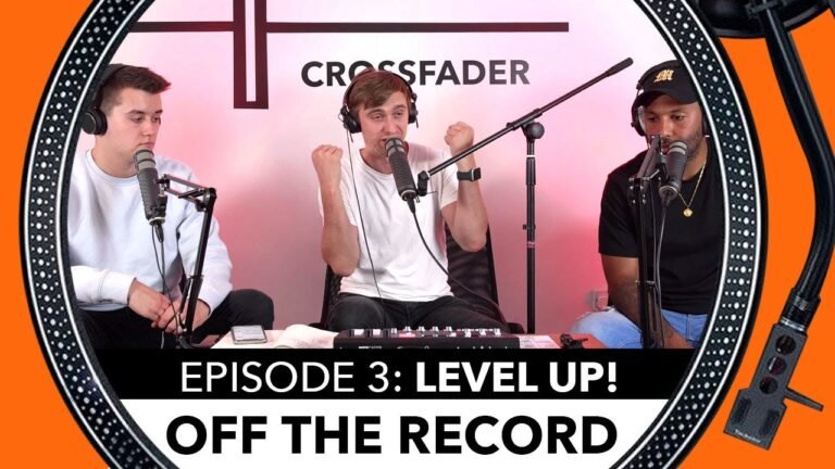 Level Up! Resident DJ to guest DJ and beyond! – Off The Record – The DJ Podcast – Episode 3