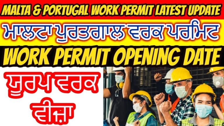 Malta -Portugal Work Permit Update | Malta-Portugal Work Visa Opening Date for Pakistani.