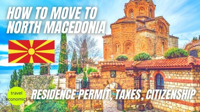 North Macedonia: How to Move There? (Residence Permits, Taxes, Citizenship)