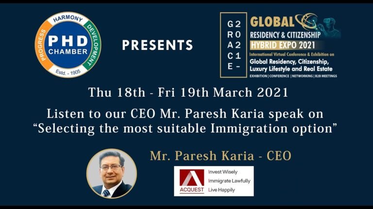 Our CEO Mr Paresh Karia speaks @ Global Residency & Citizenship Hybrid Expo 2021 organized by PHDCCI