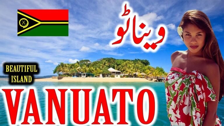 Travel to Vanuato | Full Documentary and History About Vanuato In Urdu & Hindi  | ویناٹو کی سیر