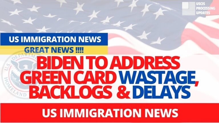 US Immigration News: Biden to Address Green Card Wastage & Visa Processing Delays Issue-White House