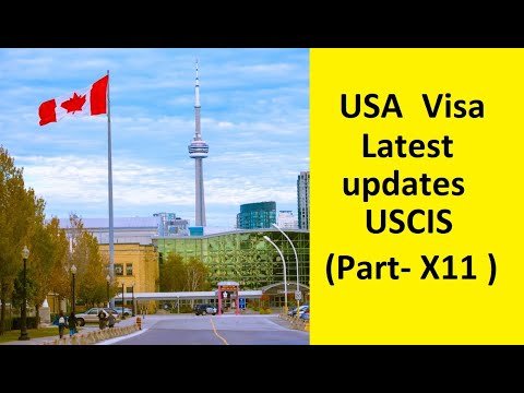 USA Visa latest updates USCIS (Part- X11 )