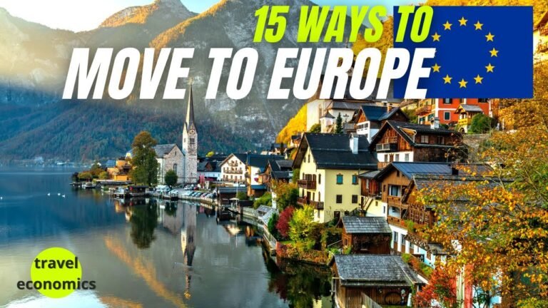 15 Ways to Move to Europe (Study, Work, Retire, Business)