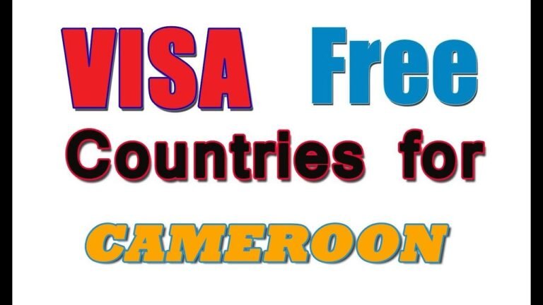 2019 VISA FREE COUNTRIES FOR CAMEROONIAN PASSPORT HOLDERS