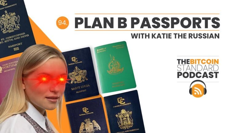 94. Plan B Passports with Katie The Russian | The Bitcoin Standard Podcast