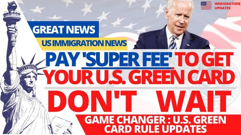 BREAKING Immigration News : Pay Super Fee & Get Your Green Card | Don't Wait Years In the Queue.