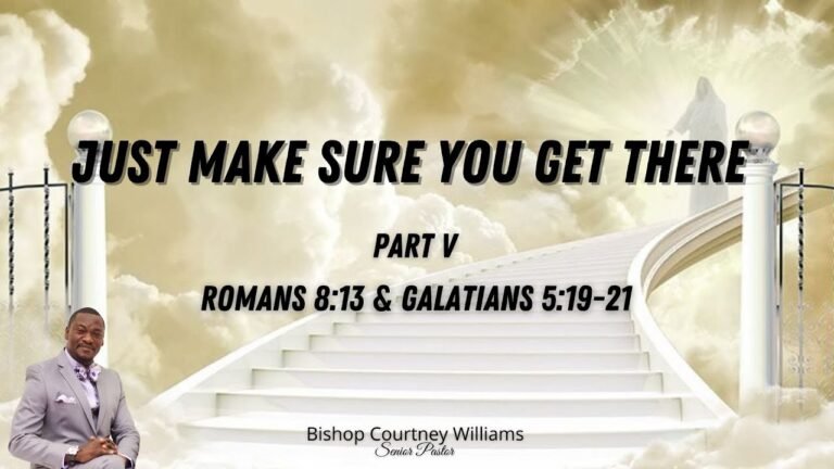 Bishop Courtney Williams – Just Make Sure You Get There V